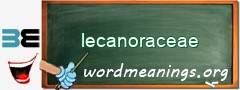 WordMeaning blackboard for lecanoraceae